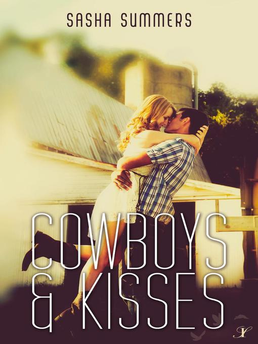 Title details for Cowboys & Kisses by Sasha Summers - Available